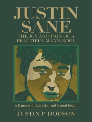 cover image of Justin Sane--the Joy and Pain of a Beautiful Man's Soul